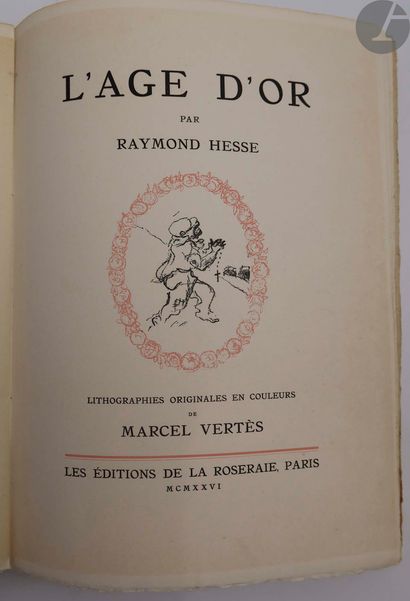 null HESSE (Raymond) - VERTÈS (Marcel).
L'Âge d'or.
Paris : Éditions de La Roseraie,...