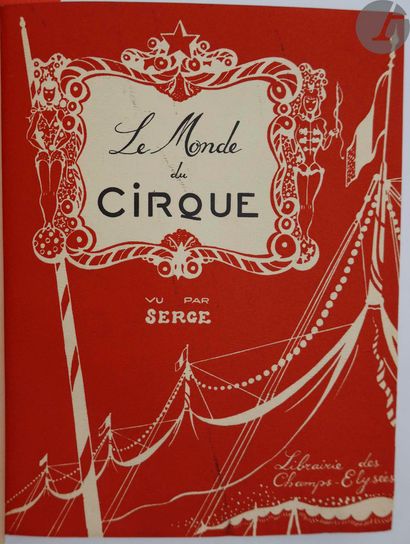 null [CIRQUE] - SERGE.
Panorama du Cirque.
Paris : Éditions Arc en Ciel, [1944]....