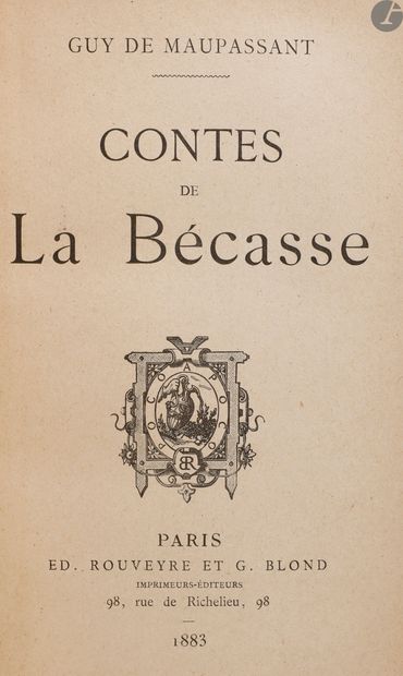 null *MAUPASSANT (Guy de).
Contes de La Bécasse.
Paris : Ed. Rouveyre et G. Blond,...