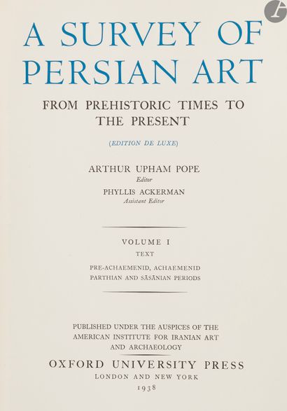 null *POPE (Arthur Upham) – ACKERMAN (Phyllis).
A survey of persian art from prehistoric...