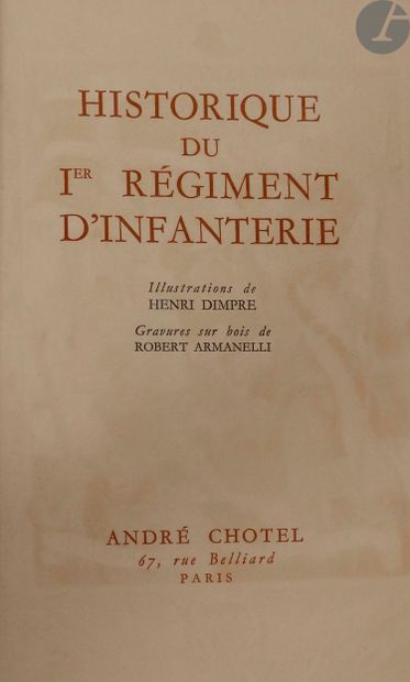 null History of the First Infantry Regiment.
Edition André Lhotel, Paris 1953,
Illustrations...