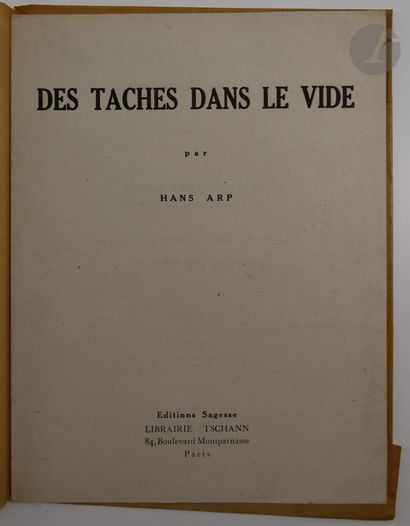 null ARP (Jean).
Des taches dans le vide.
Paris : Éditions Sagesse, librairie Tschann,...