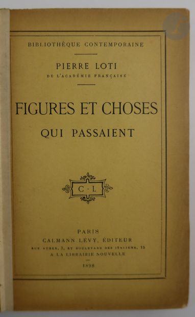 null LOTI (Pierre).
Figures et choses qui passaient.
Paris : Calmann-Lévy, [1898]....