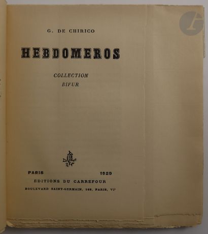 null CHIRICO (Giorgio de).
Hebdomeros.
Paris : Édition du Carrefour, collection Bifur,...