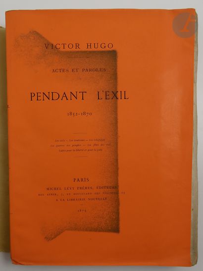 null HUGO (Victor).
Actes et paroles. Avant l'exil. 1841-1851. - Pendant l'exil....