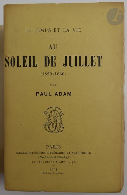 null ADAM (Paul).
Au soleil de juillet (1829-1830).
Paris : Société d'éditions littéraires...