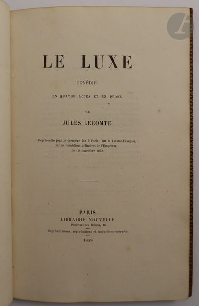 null LECOMTE (Jules).
Le Luxe comédie en quatre actes et en prose.
Paris : Librairie...