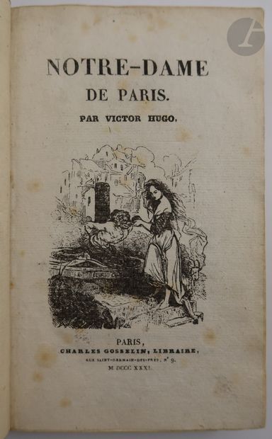 null HUGO (Victor).
Notre-Dame de Paris.
Paris : Charles Gosselin, 1831. — 2 volumes...