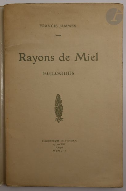 null JAMMES (Francis).
Rayons de Miel. Églogues.
Paris : Bibliothèque de l'Occident,...