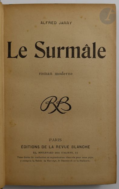 null JARRY (Alfred).
Le Surmâle. Roman moral.
Paris : Éditions de la Revue blanche,...