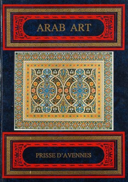 null PRISSE D'AVENNES, Arab Art as Seen through The Monuments of Cairo from the 7th...