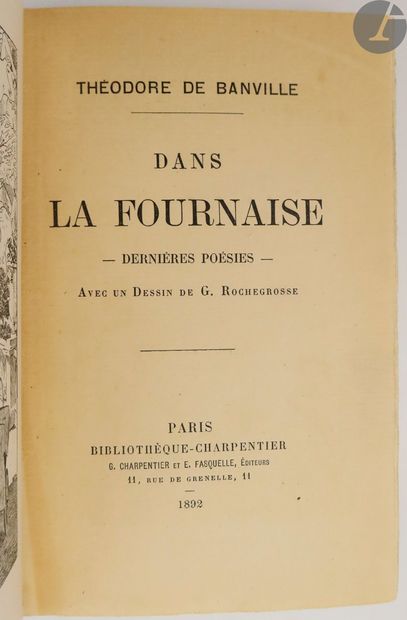 null BANVILLE (Theodore de).
In the furnace. Last poems.
Paris : Bibliothèque Charpentier,...