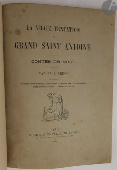 null ARÈNE (Paul).
La Vraie tentation du grand saint Antoine. Contes de Noël.
Paris...