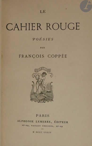  COPPÉE (François). Le Cahier rouge. Poésies. Paris : Alphonse Lemerre, 1874. — In-18,...