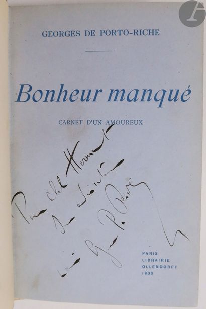 null PORTO-RICHE (Georges de).
Ensemble de 2 ouvrages dédicacés :


- BONHEUR MANQUÉ....