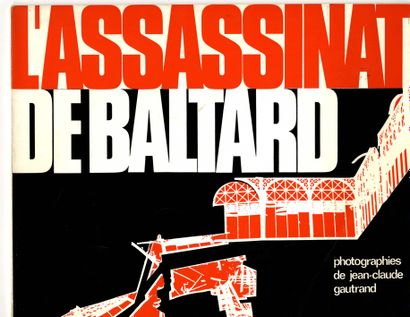 null [PARIS]
GAUTRAND, Jean-Claude (1932-2019) [Signed]

L’Assassinat de Baltard.
Formule...