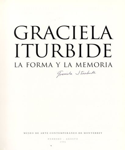 null ITUBIRDE, Graciela (née en 1942) [Signed]

La Forma y la mémoria.
Monterrey,...