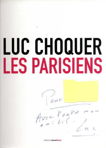 null [PARIS]
CHOQUER, Luc (né en 1952) [Signed]

Les Parisiens.
Paris. Éditions terre...