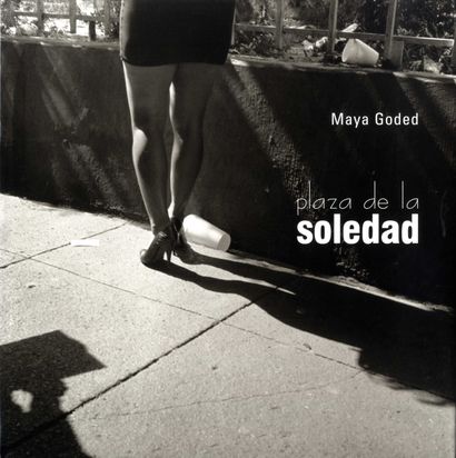 null GODED, Maya (née en 1970) [Signed]
2 ouvrages.

*Plaza de la soledad.
Barcelone,...