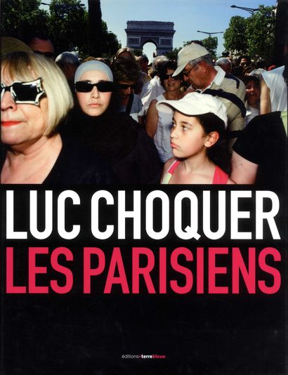 [PARIS] CHOQUER, Luc (né en 1952) [Signed]...