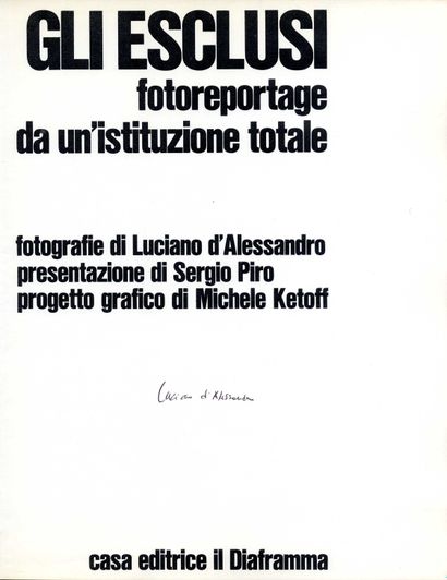 null D’ALESSANDRO, Luciano (1933-2016) [Signed]

Gli Esclusi, fotoreportage da un’istituzione...