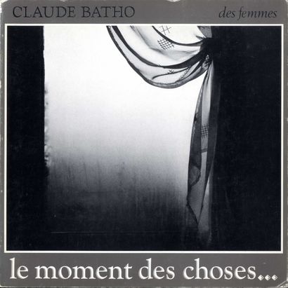 null BATHO, Claude (1935-1981)
2 ouvrages.

*Le moment des choses.
Paris. Éditions...