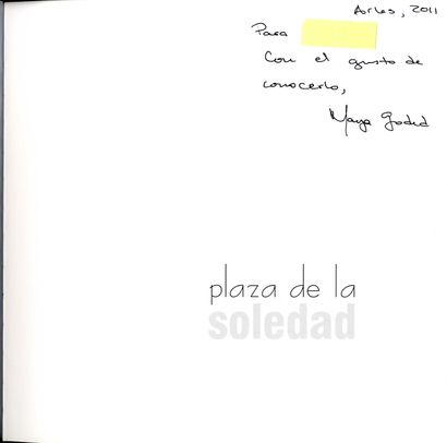 null GODED, Maya (née en 1970) [Signed]
2 ouvrages.

*Plaza de la soledad.
Barcelone,...