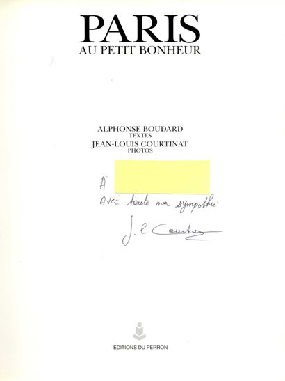 null [PARIS]
COURTINAT, Jean-Louis (né en 1954) [Signed]

Paris au petit bonheur.
Paris....