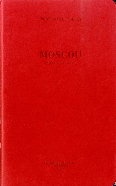null GRUYAERT, Harry (né en 1941) [Signed]
2 ouvrages.

*Moscou.
Paris, Les Editions...