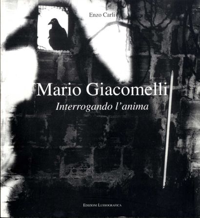 null GIACOMELLI, Mario (1925-2000)
3 ouvrages.

*Mario Giacomelli, 1955 – 1983.
Citta...