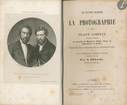  BELLOC, AUGUSTE (1800-1867) 2 volumes en un ouvrage. Les quatre branches de la photographie....