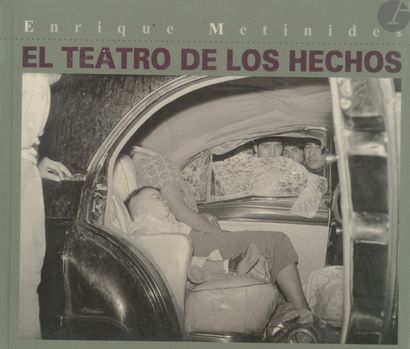 null METINIDES, ENRIQUE (1934)
El Teatro De Los Hechos.
2000.
In-8 (19 x 22 cm)....