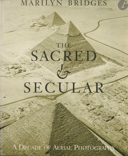 null BRIDGES, MARILYN (1948) [Signed]
The Sacred & Secular.
A Decade of Aerial Photography.
ICP,...
