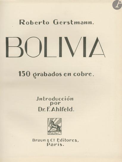 null GERSTMANN, ROBERTO
Bolivia. 
Braun & C°, Paris, 1928. 
In-4 (30 x 25 cm). Édition...