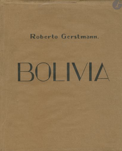 GERSTMANN, ROBERTO Bolivia. Braun & C°, Paris,...