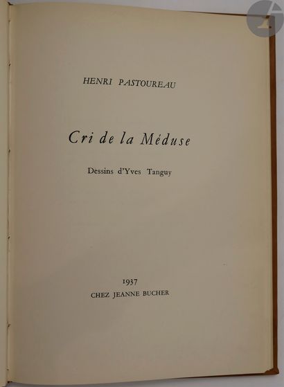 null PASTOUREAU (Henri) - TANGUY (Yves).
Cri de la Méduse.
[Paris] : Jeanne Bucher,...