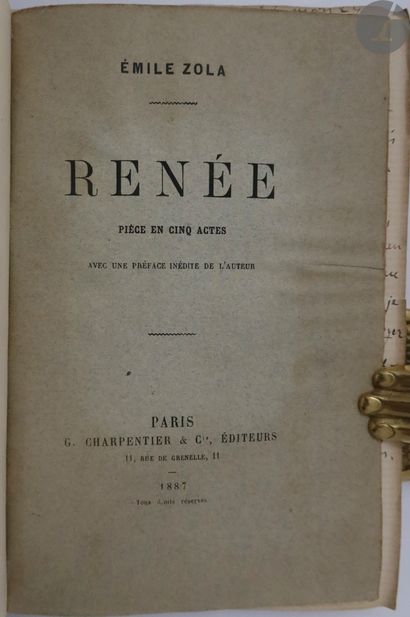 null ZOLA (Émile).
Renée. Pièce en cinq actes. Avec une préface de l'auteur.
Paris...
