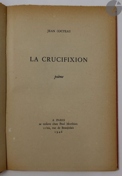 null *COCTEAU (Jean).
Ensemble de 9 ouvrages :


- LA CRUCIFIXION. Poème. Paris :...