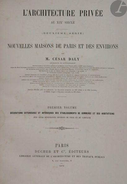 null DALY (César).
Private architecture in the 19th century under Napoleon III. Nouvelles...