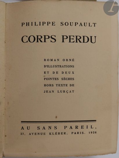 *SOUPAULT (Philippe). Corps perdu. Roman...