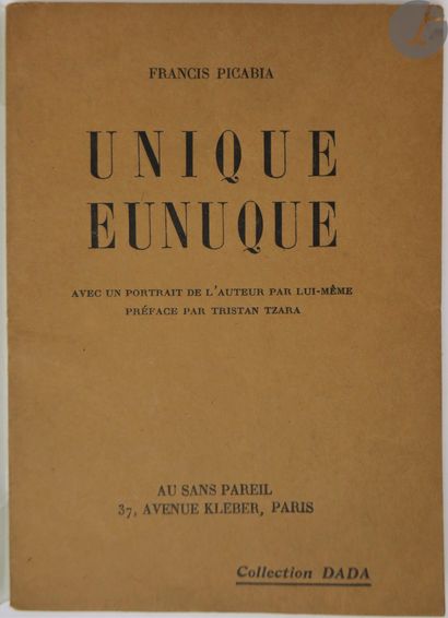null PICABIA (Francis).
Unique eunuque.
Paris : Au sans pareil, collection Dada,...
