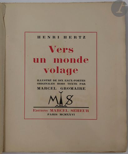 null HERTZ (Henri) - GROMAIRE (Marcel).
Vers un monde volage.
Paris : Marcel Seheur,...