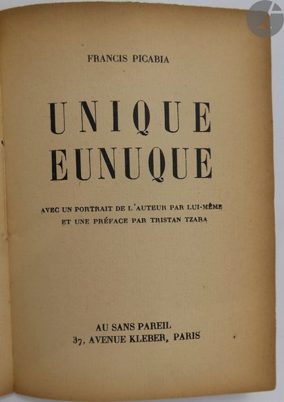 null PICABIA (Francis).
Unique eunuque.
Paris : Au sans pareil, collection Dada,...