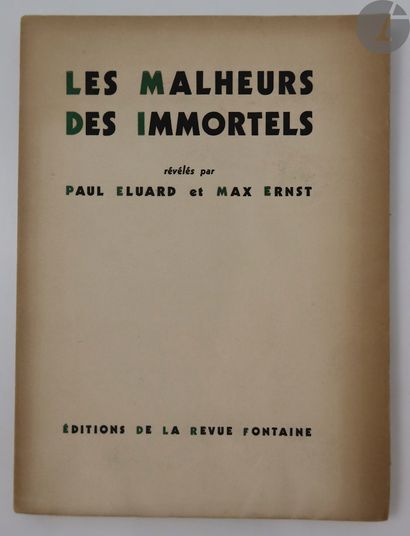 null *ERNST (Max) - ÉLUARD (Paul).
Les Malheurs des immortels.
Paris : Éditions de...