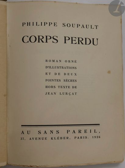 null *SOUPAULT (Philippe).
Corps perdu. Novel decorated with illustrations and two...