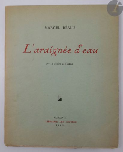null *BÉALU (Marcel).
L'Araignée d'eau.
Paris : Librairie Les Lettres, 1948. — In-4,...