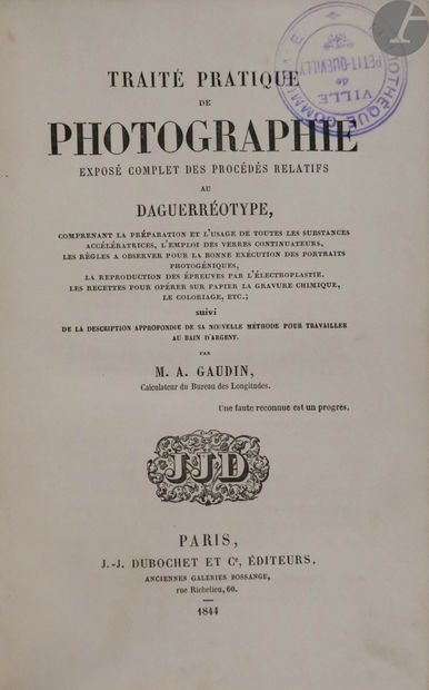  GAUDIN (A.). Traité pratique de photographie, exposé complet des procédés relatifs...