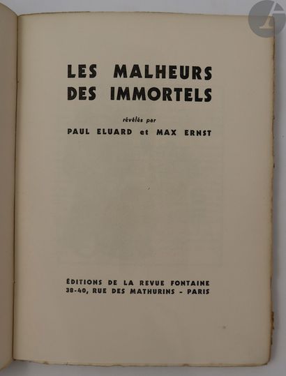 null *ERNST (Max) - ÉLUARD (Paul).
Les Malheurs des immortels.
Paris : Éditions de...