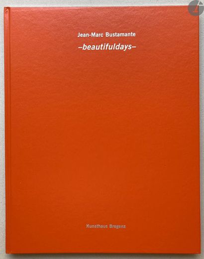 null BUSTAMANTE, JEAN-MARC (1952) [Signed]
Beautifuldays.
Kunsthaus Bregenz, 2006.
In-4...