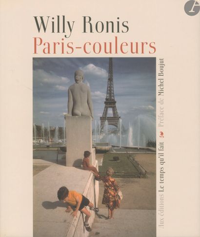 null [Un livre - Une (des) photographie(s)]
RONIS, WILLY (1910-2009) [Signed]
Paris-Couleurs.
Aux...